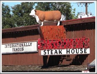 Cattlemen’s Steak House -Ft. Worth Stockyards